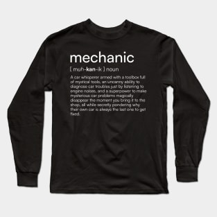 Mechanic definition Long Sleeve T-Shirt